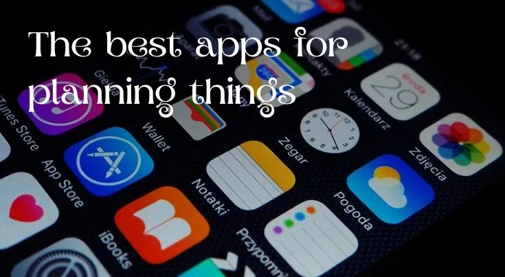 The best apps for planning things | Digiitallife 35 The best apps for planning things | Digiitallife